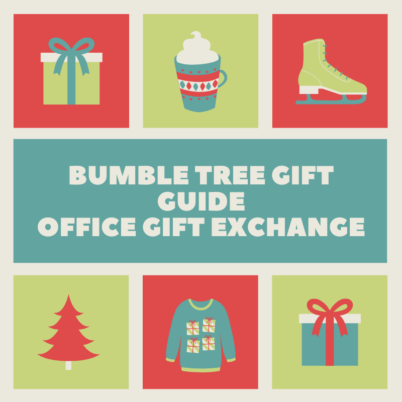 Bumble Tree Gift Guide - Office Gift Exchange