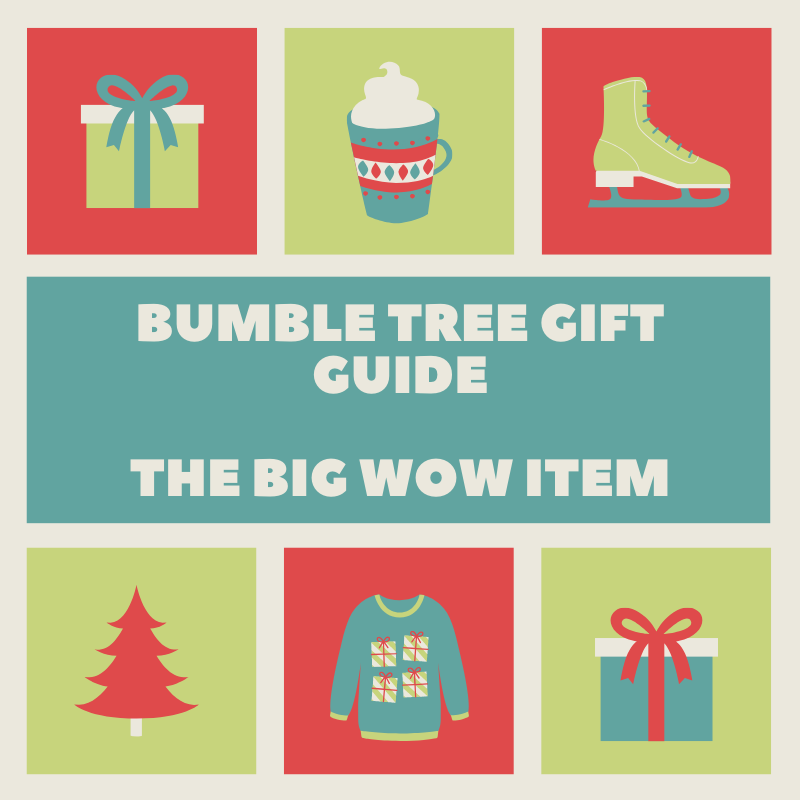 Bumble Tree Gift Guide - WOW Items